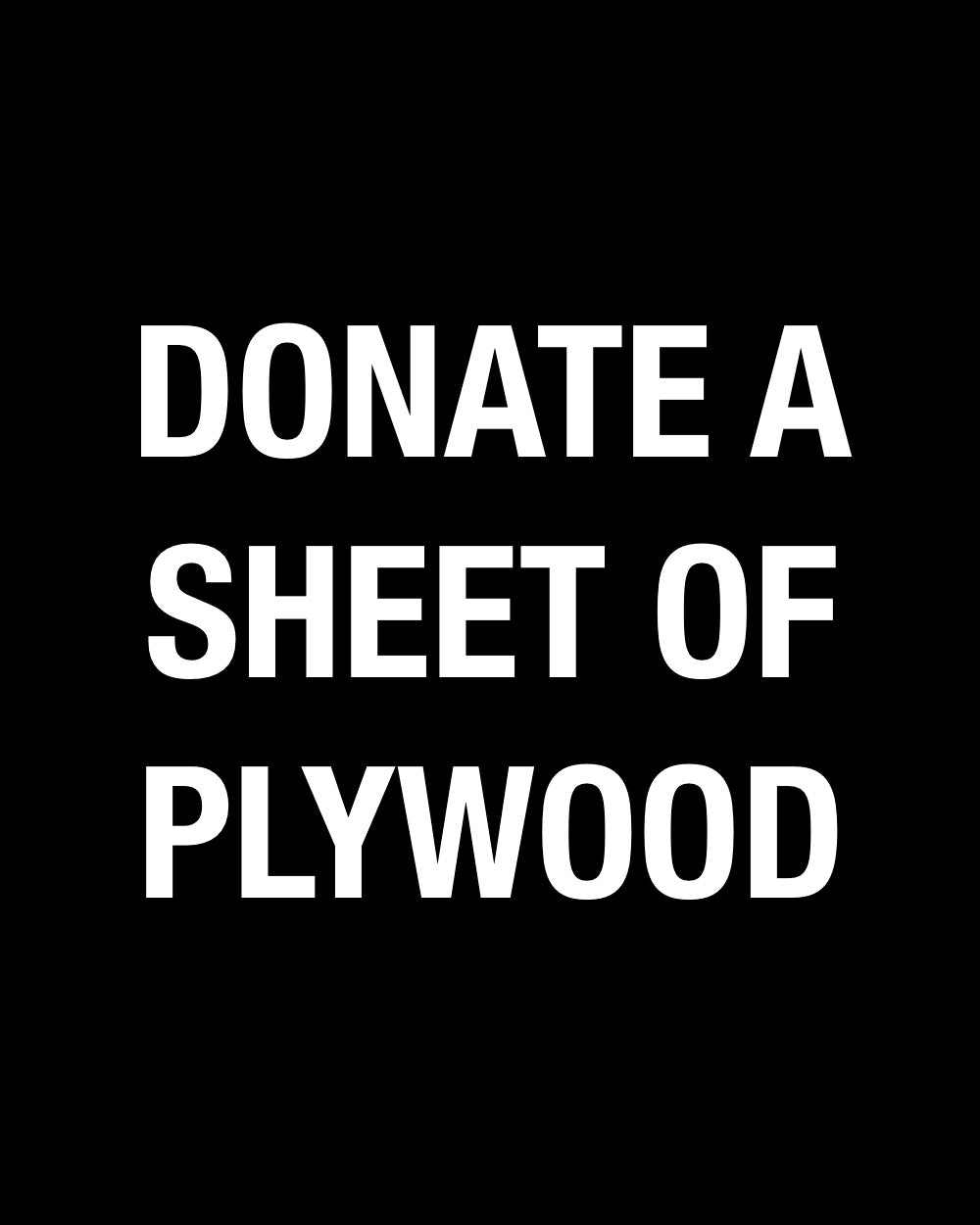 Donate a Sheet of Plywood