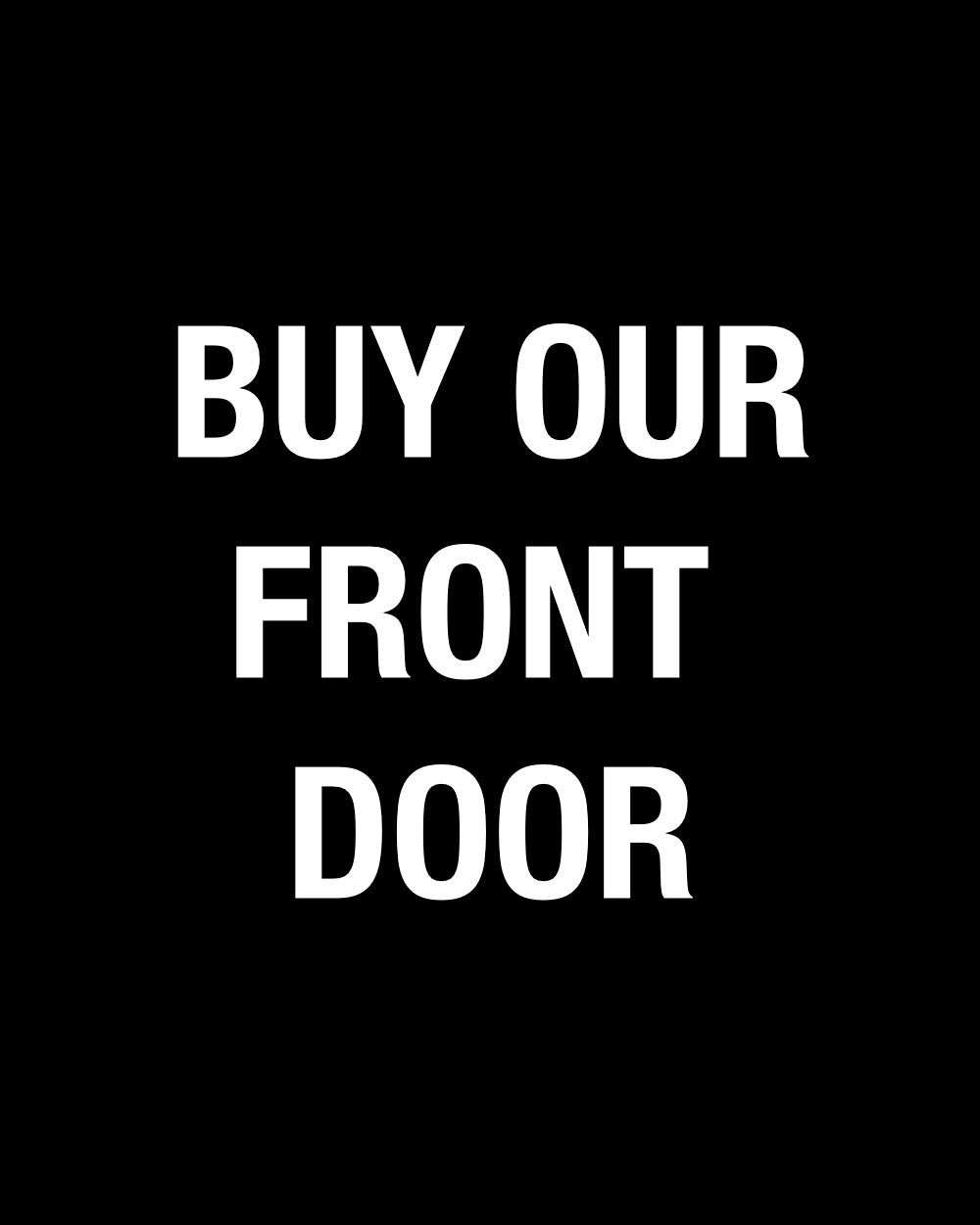 Buy Our Front Door