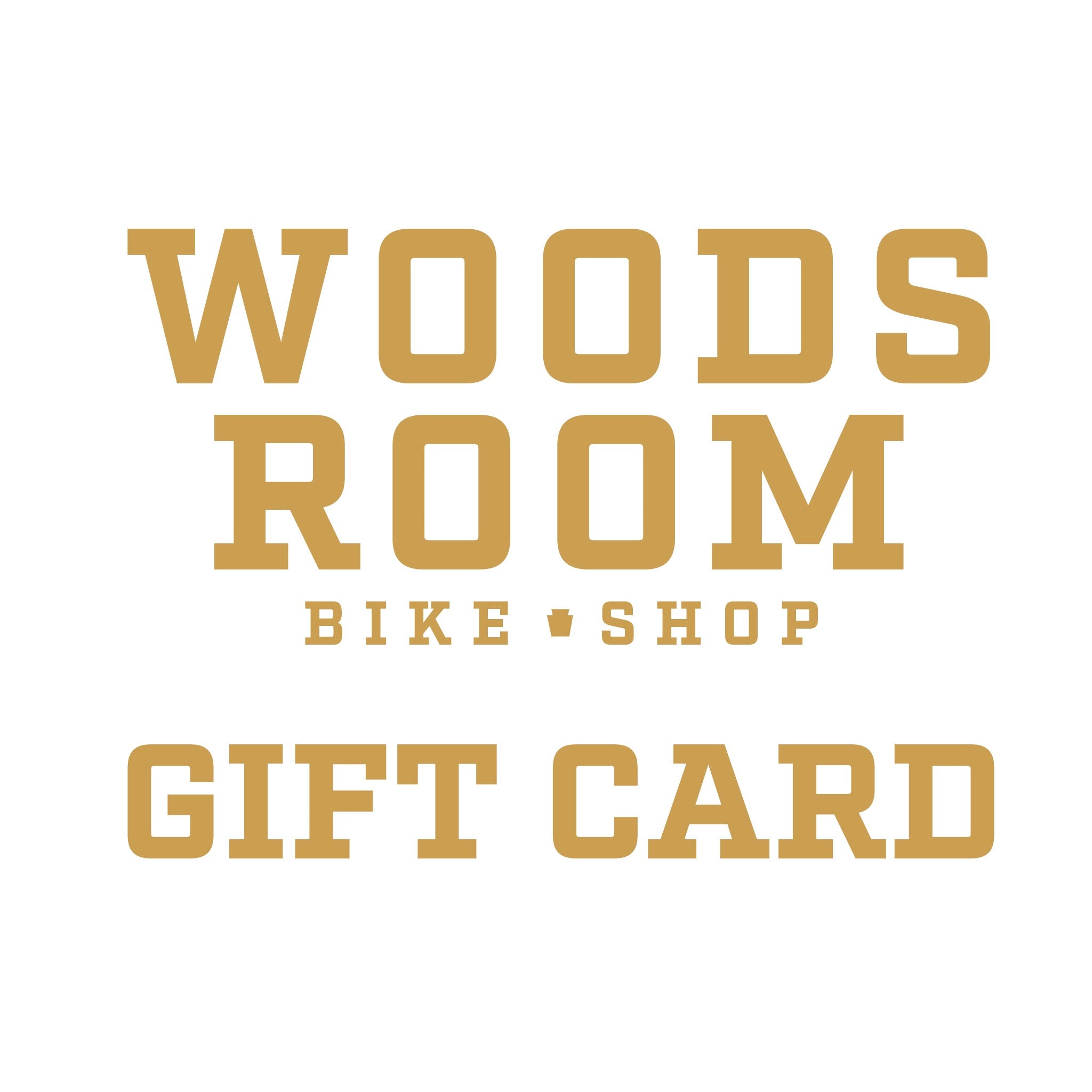 Woods Room Bike Shop Gift Card